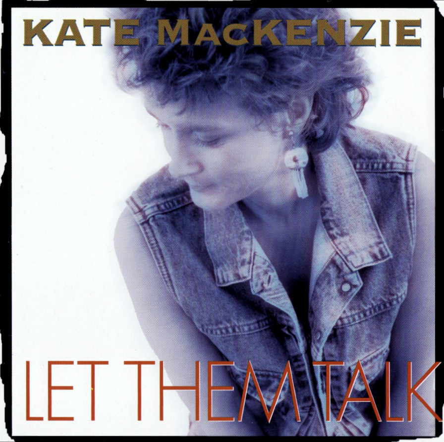 Kate MacKenzie, Let Them Talk